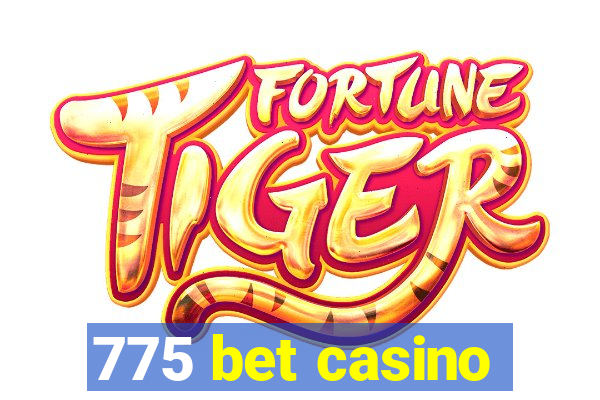 775 bet casino